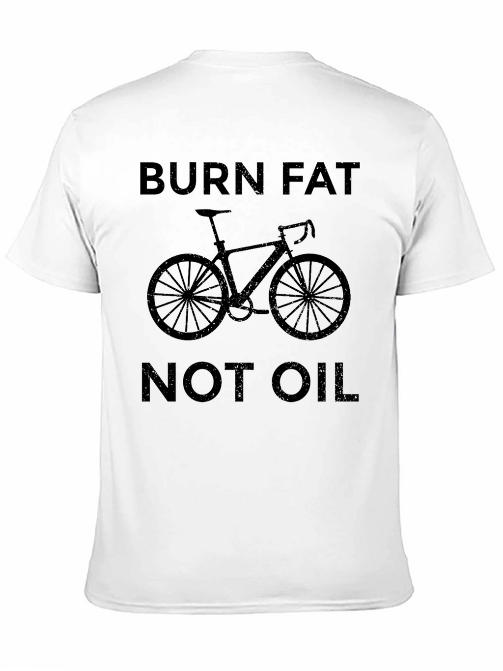 Burn Fat Not Oil T-Shirt