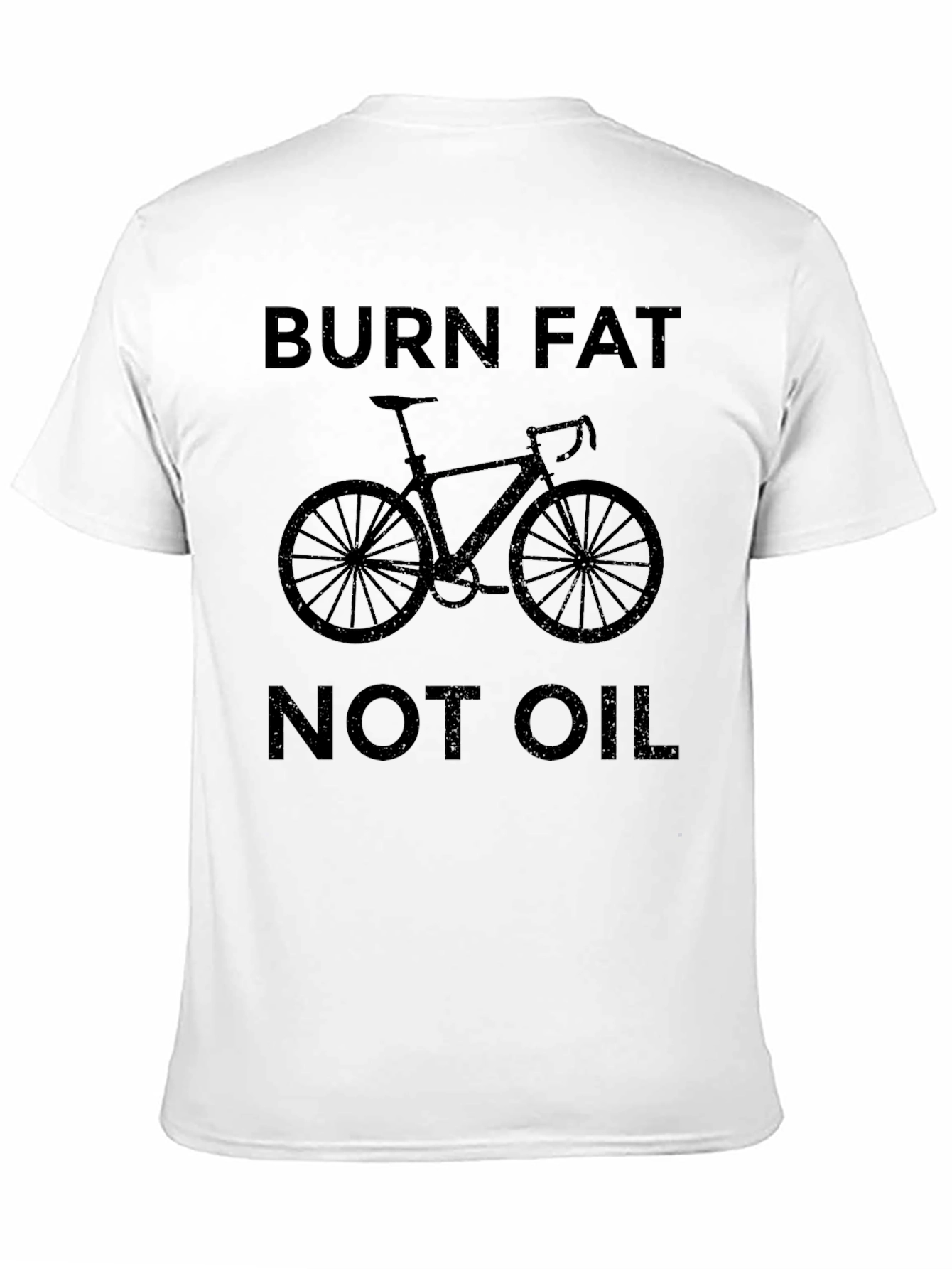 Burn Fat Not Oil T-Shirt
