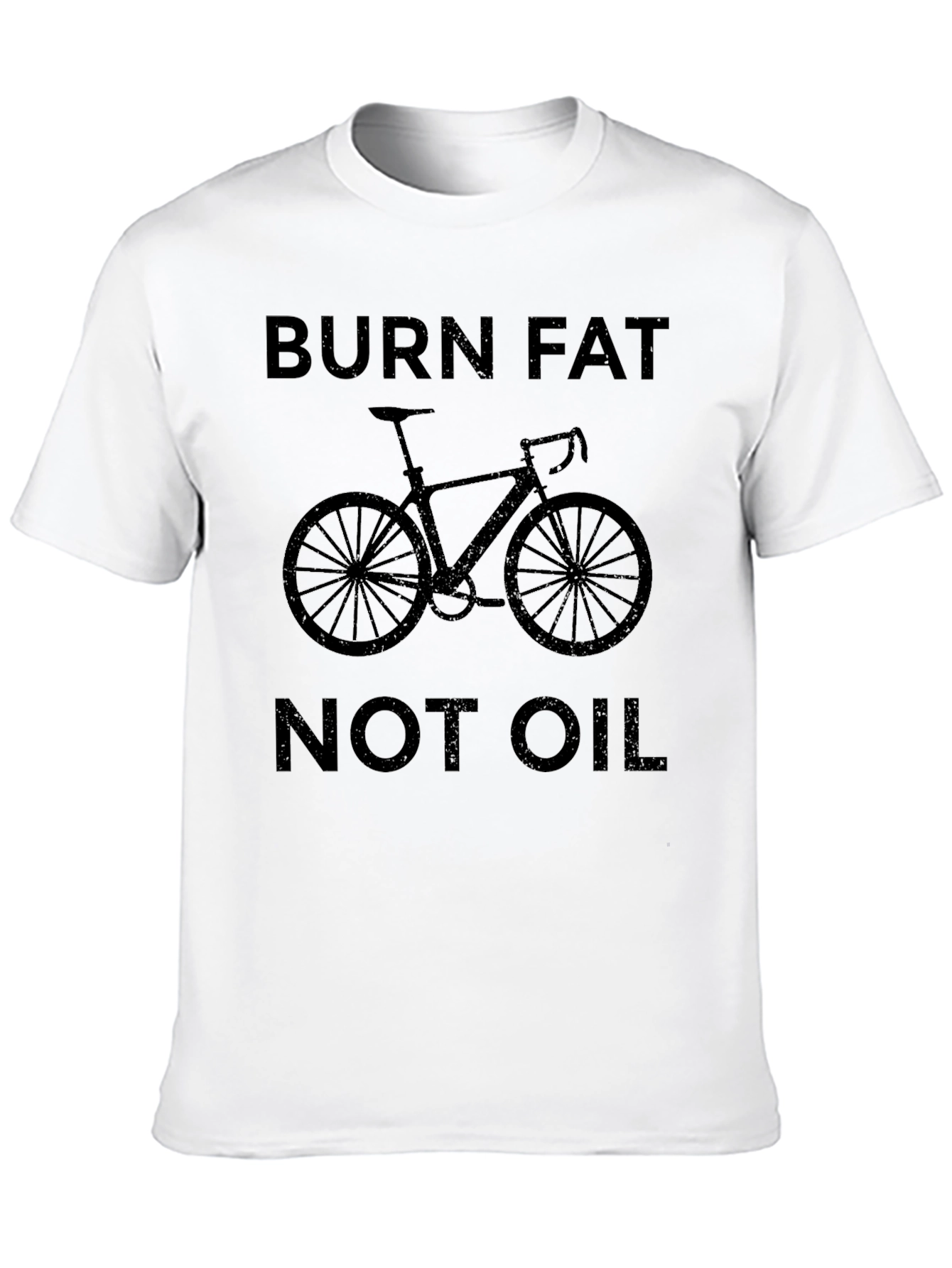 Burn Fat Not Oil T-Shirt