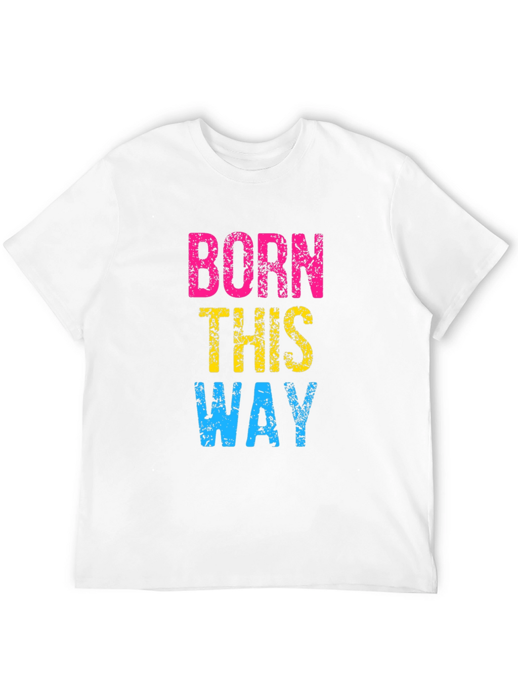 Born This Way Pride T-Shirt