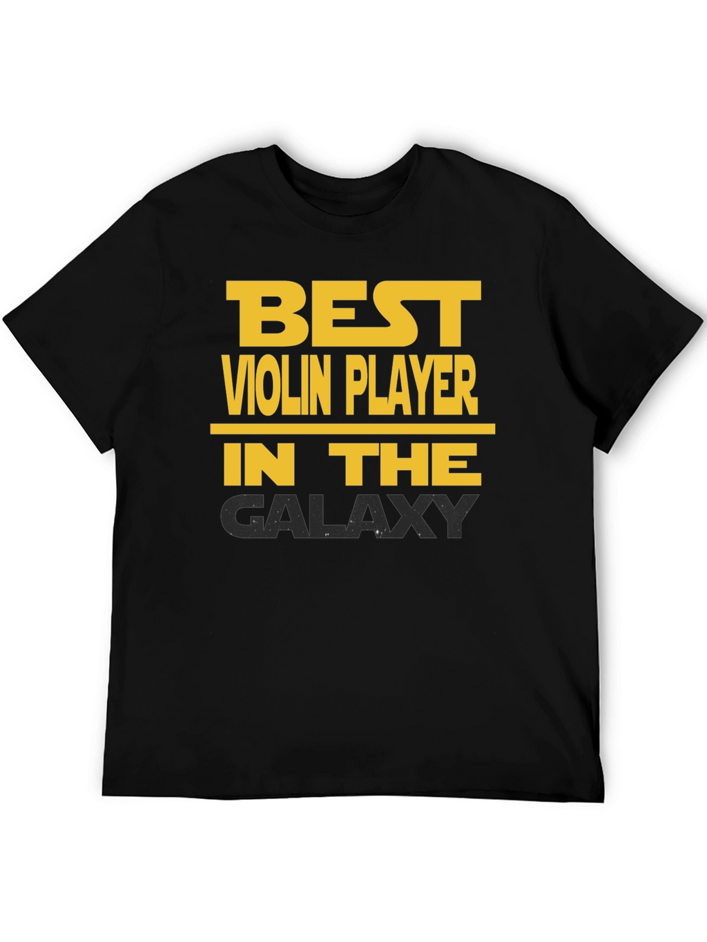 Best Violin Player in the Galaxy T-Shirt
