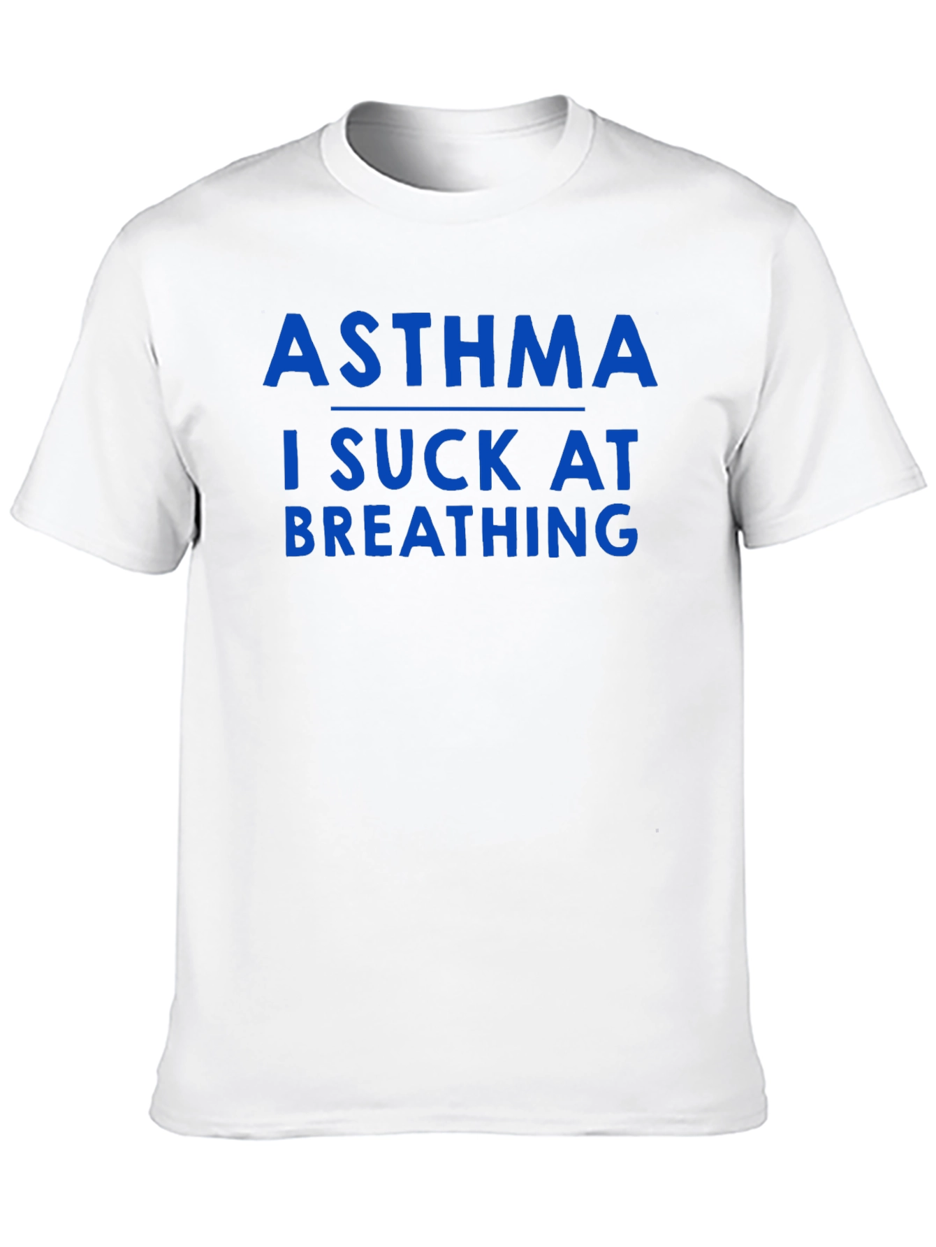 Asthma I Suck At Breathing T-Shirt