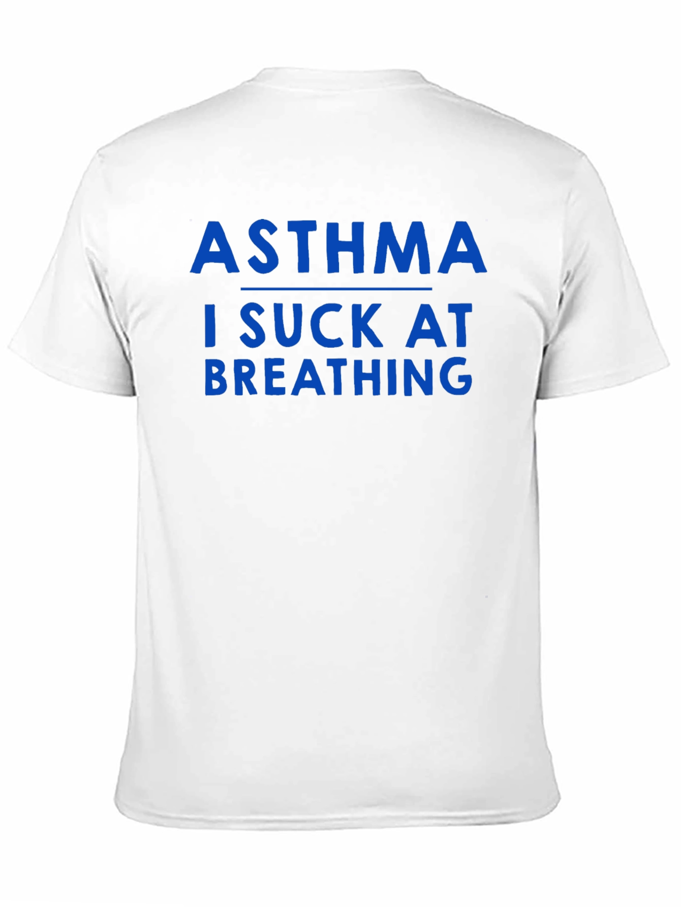 Asthma I Suck At Breathing T-Shirt