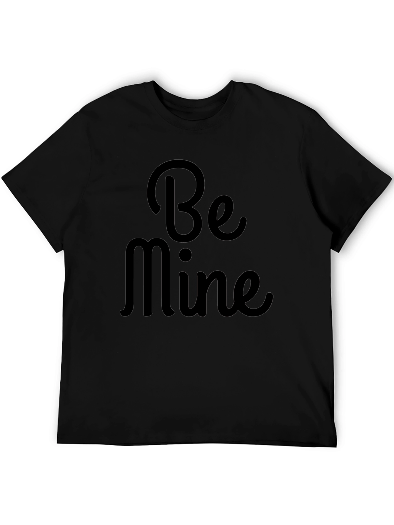 Be Mine Valentines Day Black T-Shirt