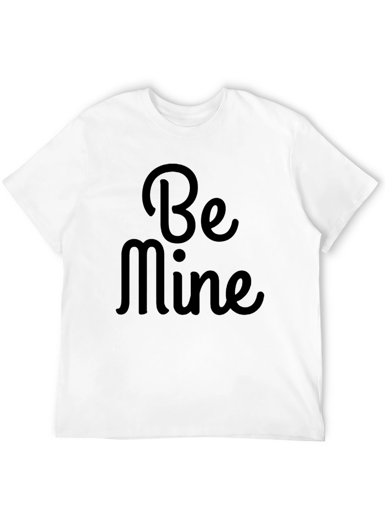 Be Mine Valentines Day Black T-Shirt