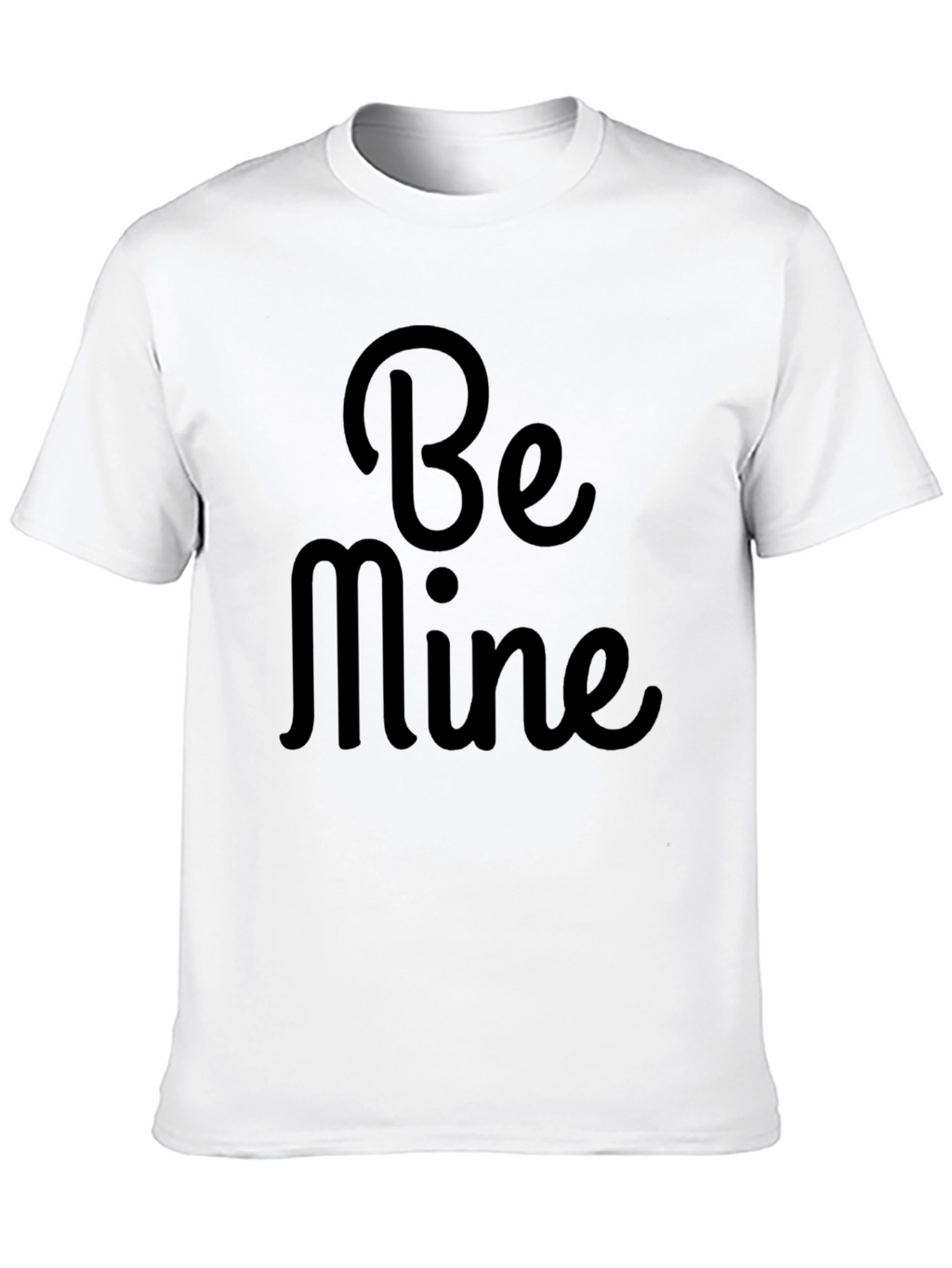 Be Mine Valentines Day Black T-Shirt