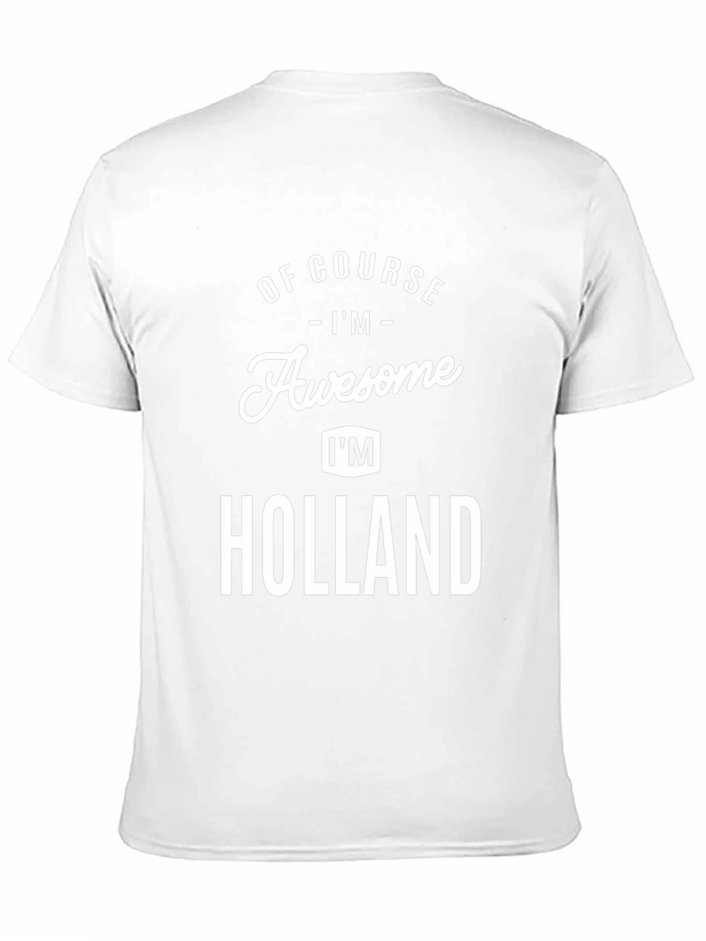Awesome Holland T-Shirt: Funny Personalized Name Tee