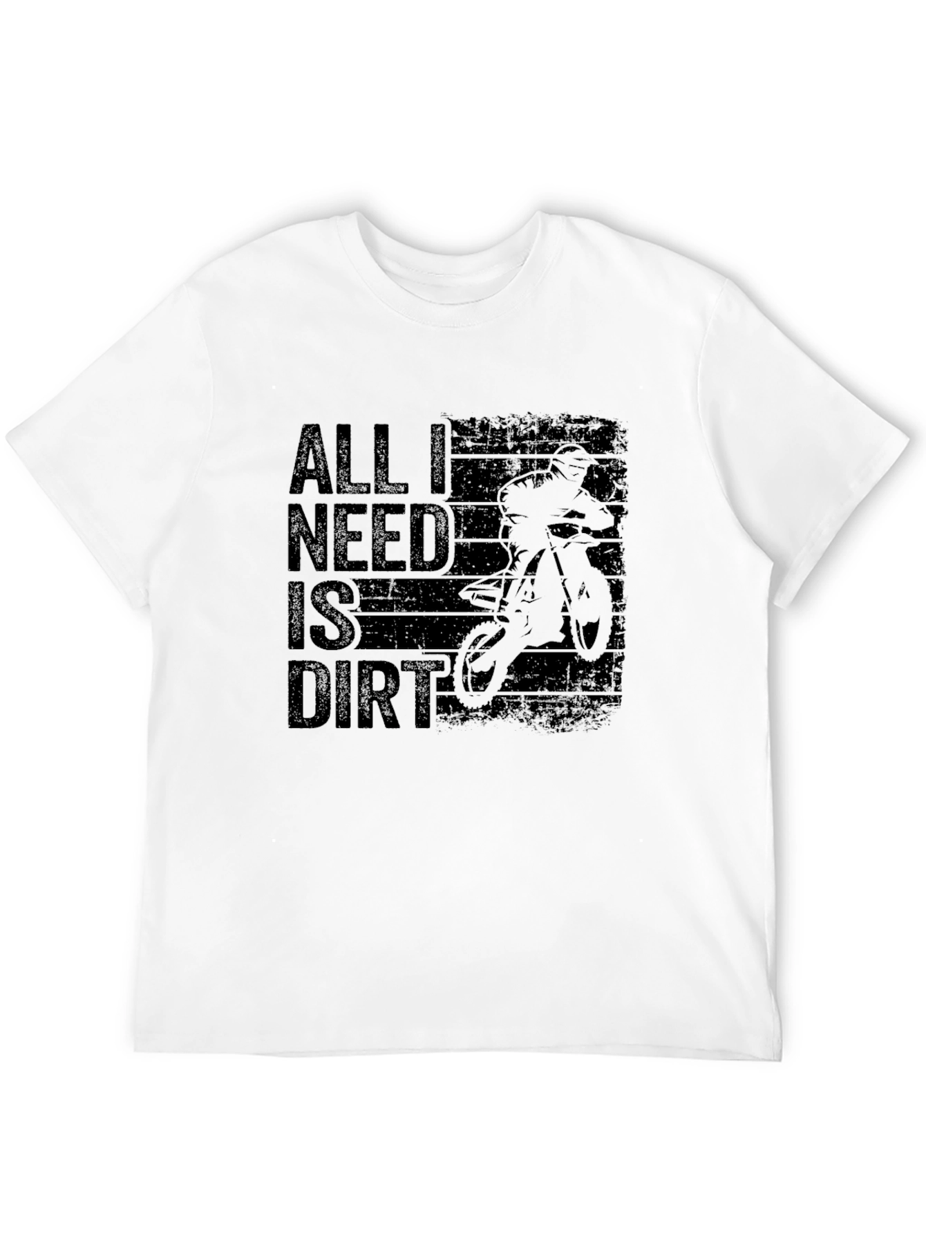 All I Need Is Dirt Mens Black T-Shirt