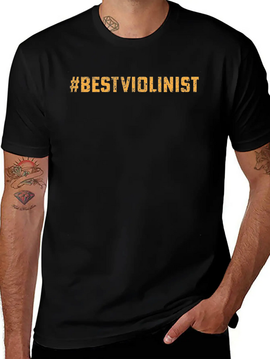 #BestViolinist Violin Player Musician Violinist Vi Unisex Casual T-Shirt – Clean Design For Daily Comfort