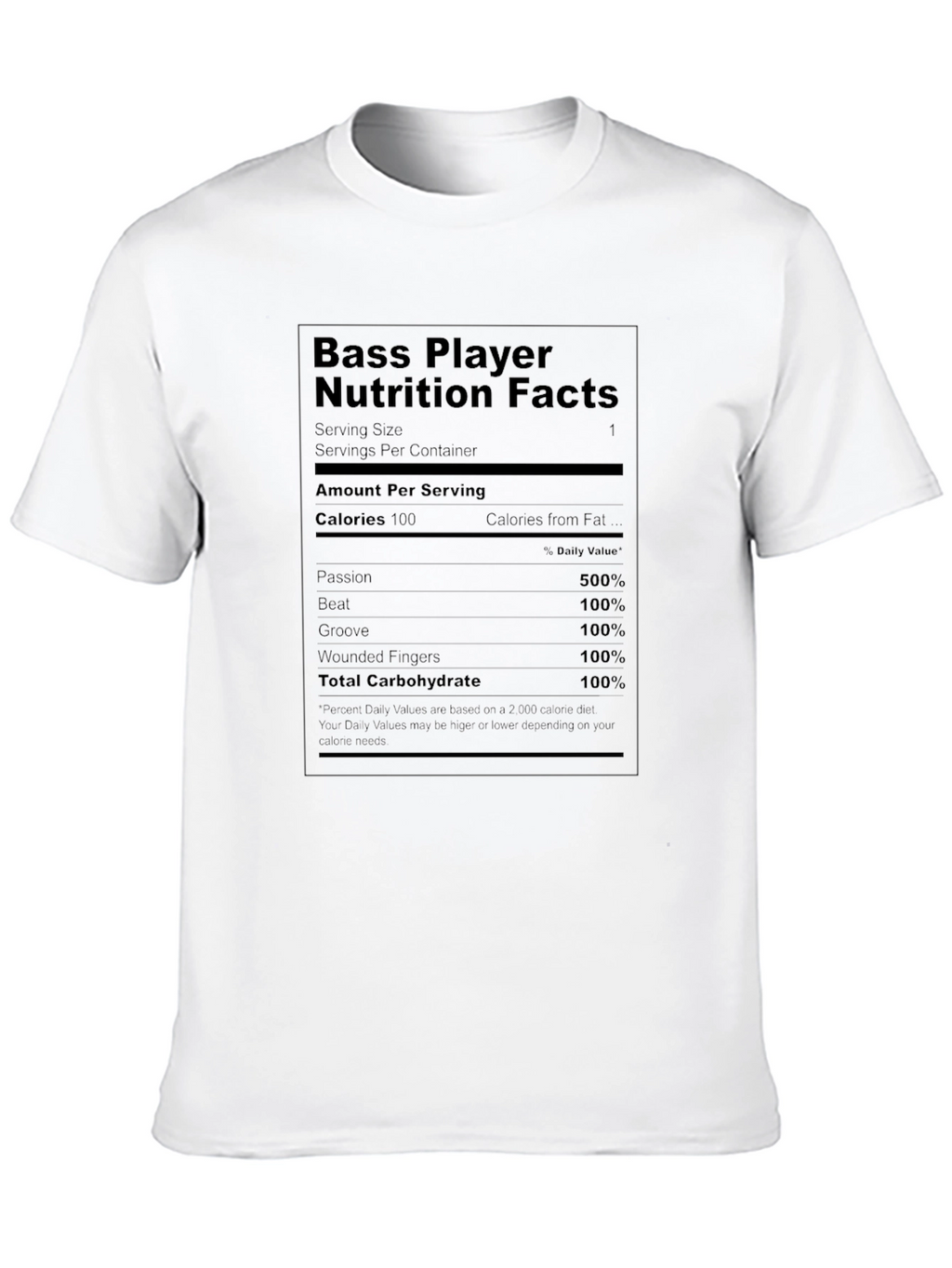 Bass Player Nutrition Facts T-Shirt