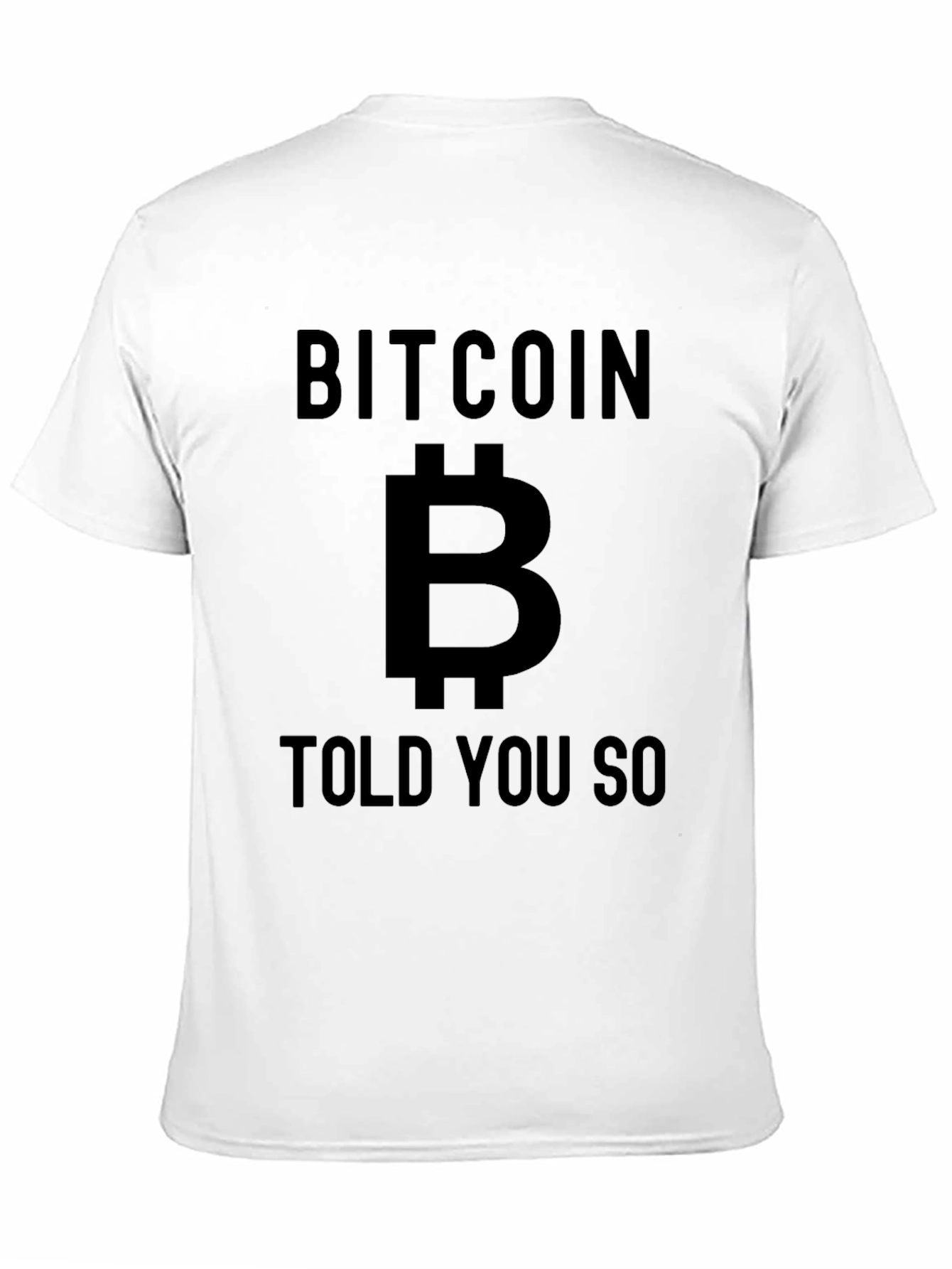 Bitcoin Told You So Black T-Shirt Crypto Tee