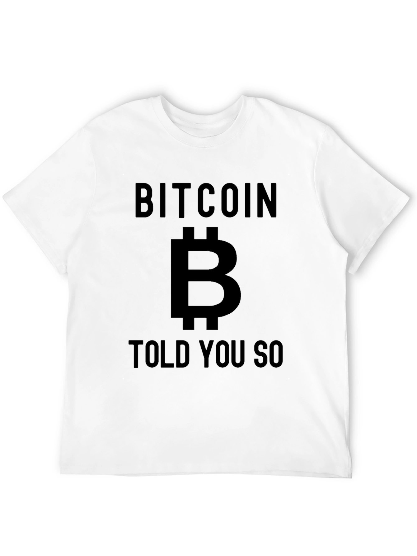 Bitcoin Told You So Black T-Shirt Crypto Tee