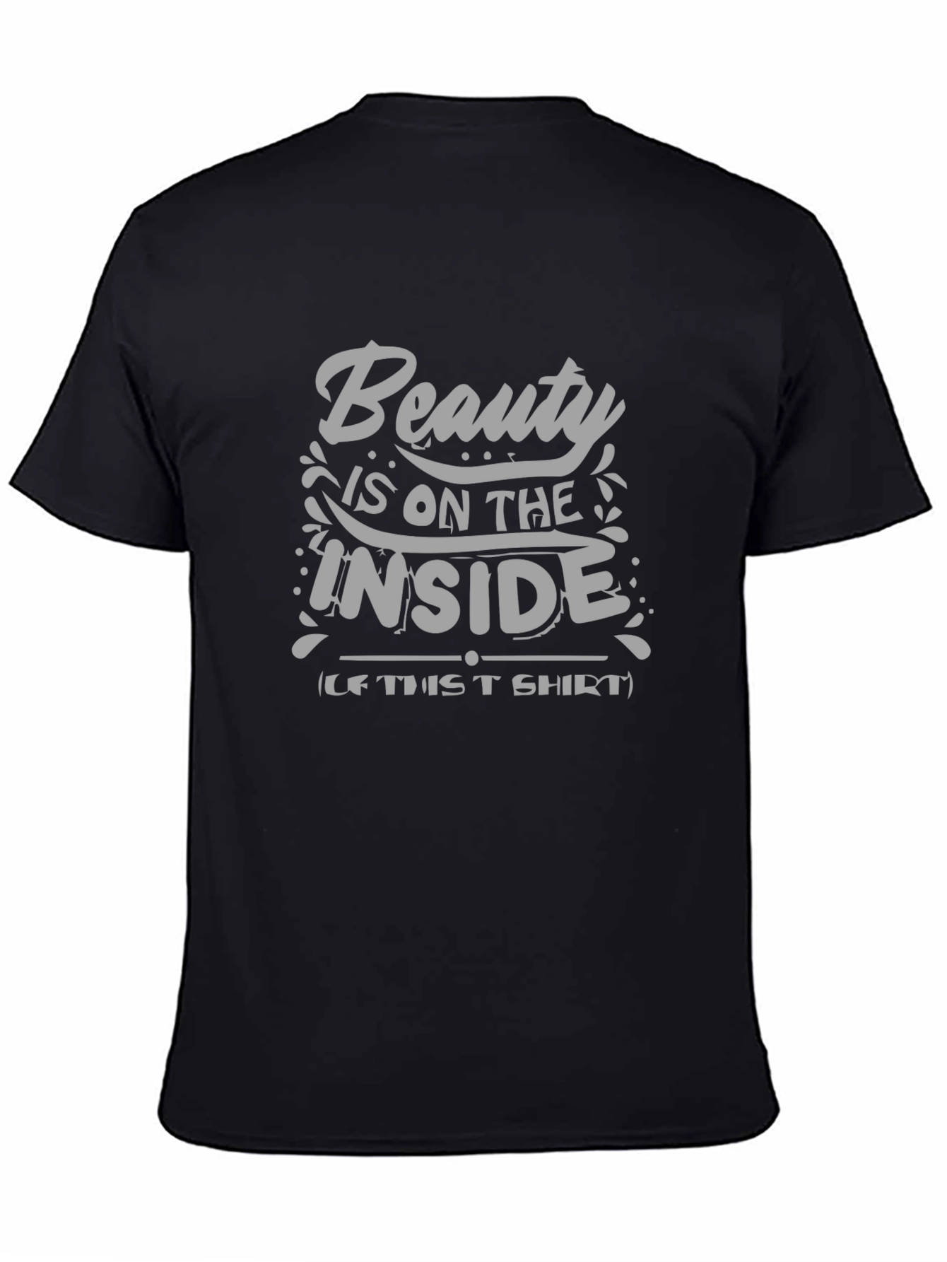 Beauty is on the Inside T-Shirt