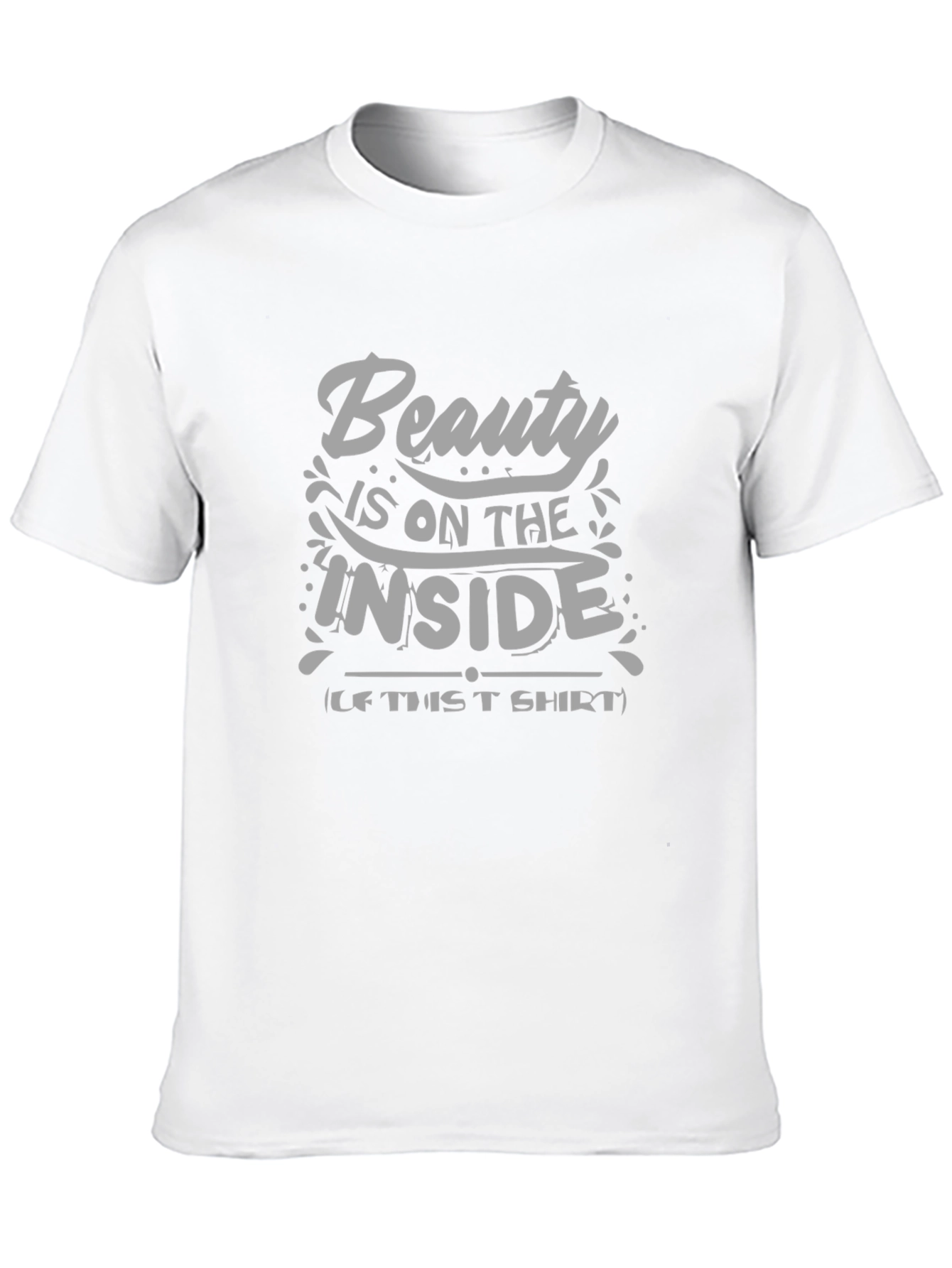 Beauty is on the Inside T-Shirt