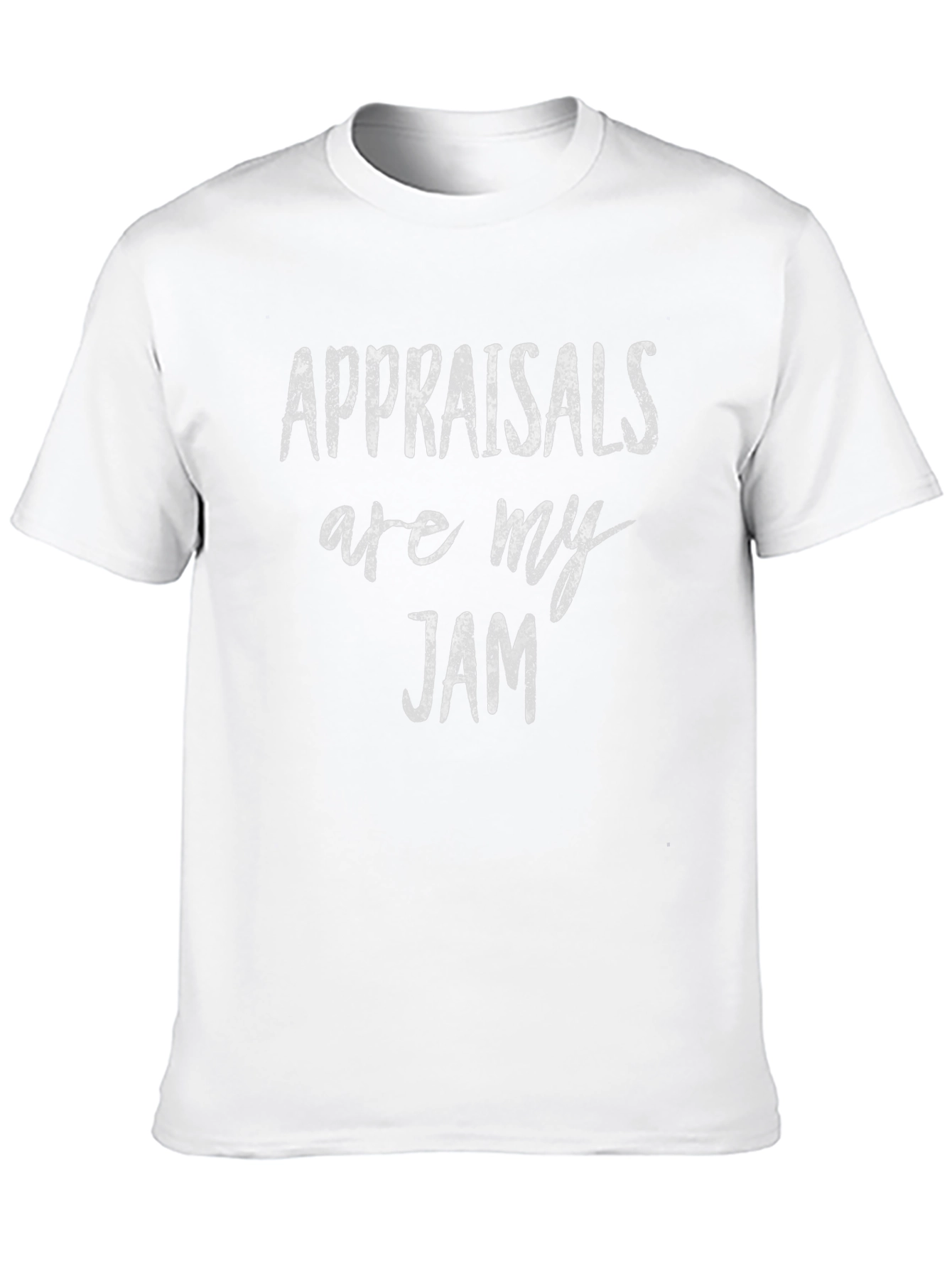 Appraisals are My Jam Funny T-Shirt