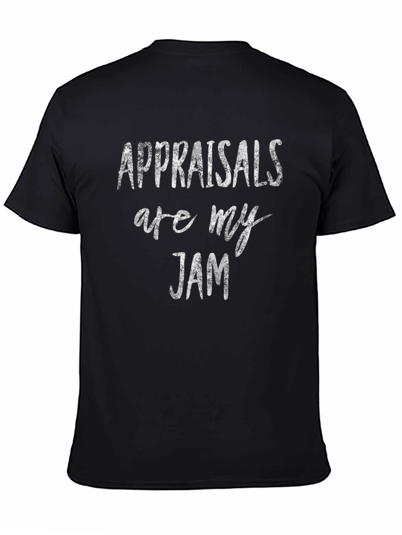 Appraisals are My Jam Funny T-Shirt