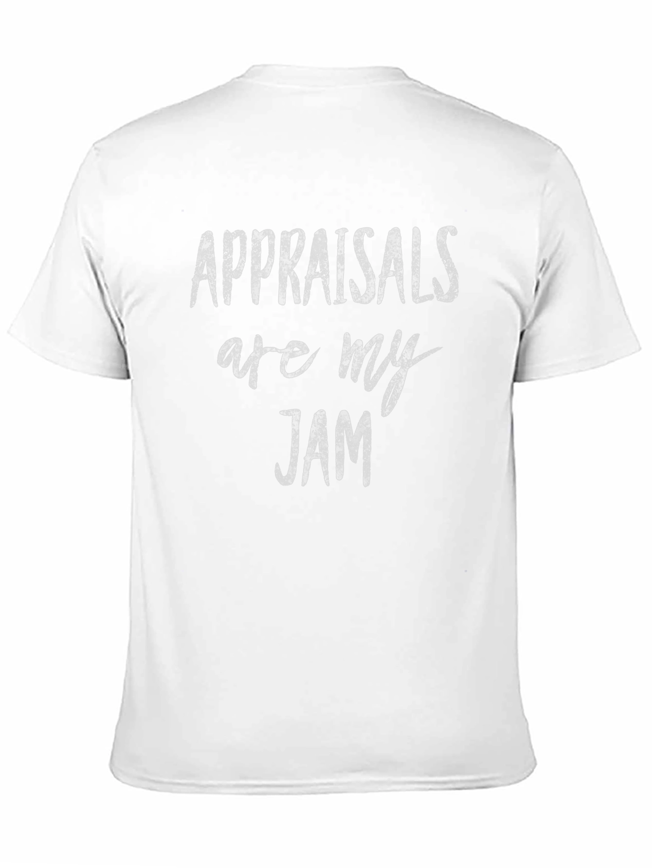 Appraisals are My Jam Funny T-Shirt