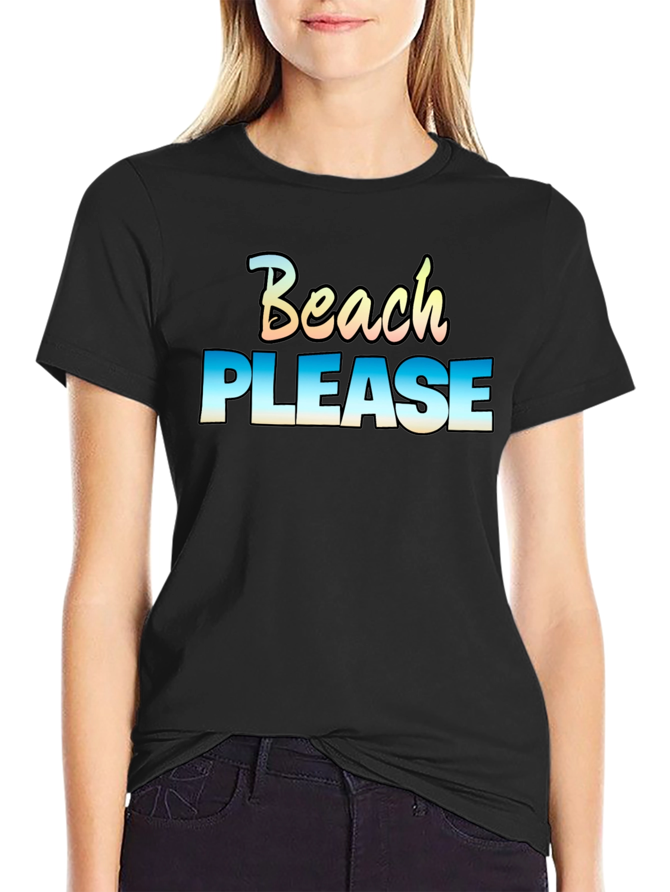 Beach Please T-Shirt - Vacation Ready!