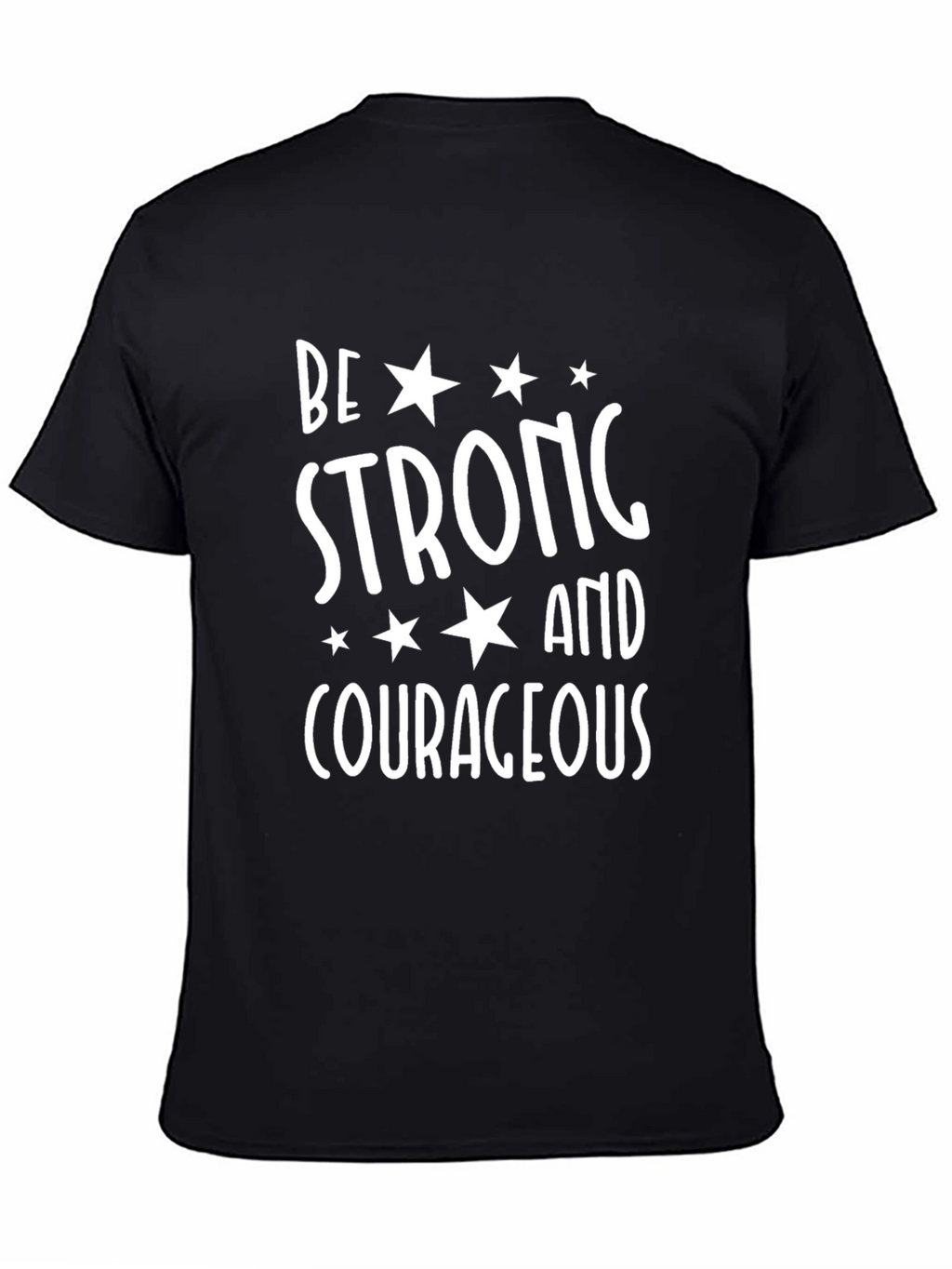 Be Strong and Courageous Graphic Tee