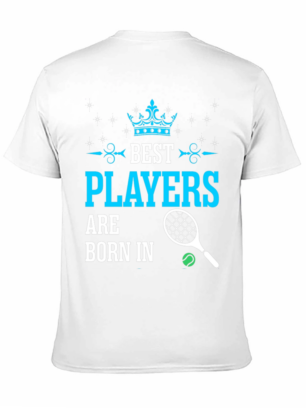 Best Players Born In T-Shirt
