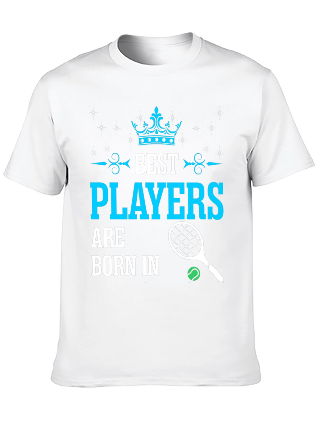 Best Players Born In T-Shirt