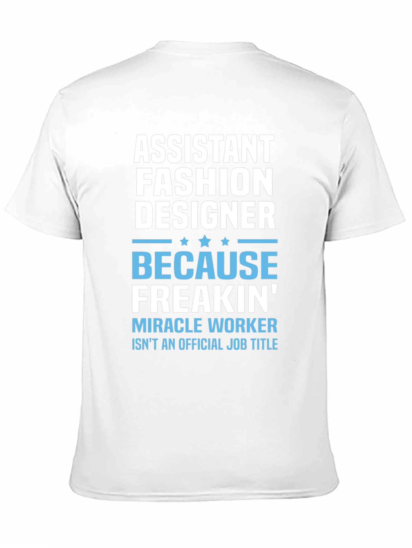 Assistant Fashion Designer Funny T-Shirt