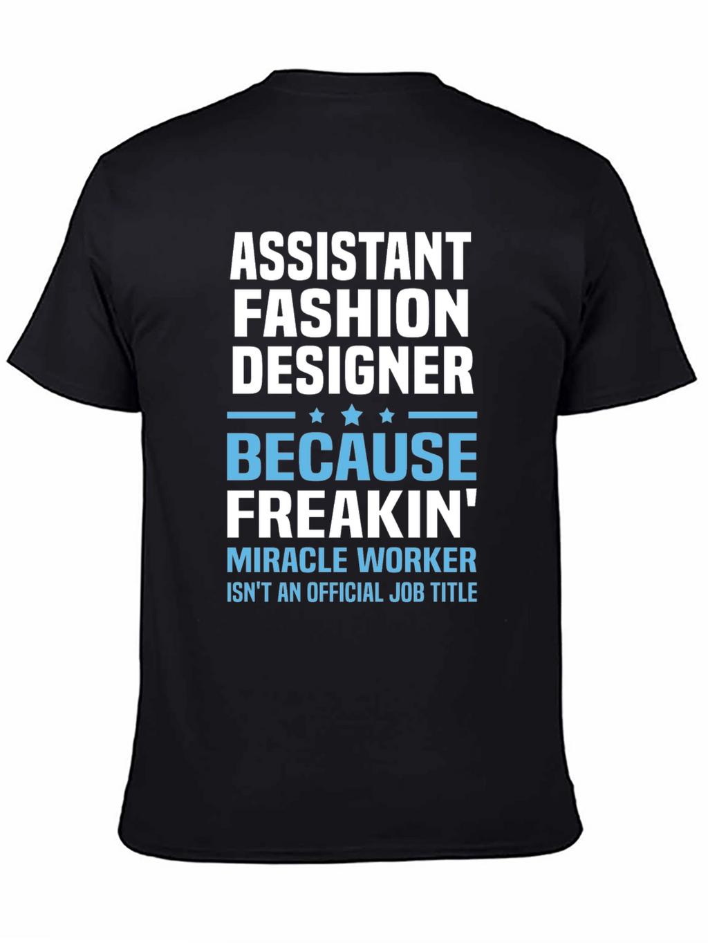 Assistant Fashion Designer Funny T-Shirt