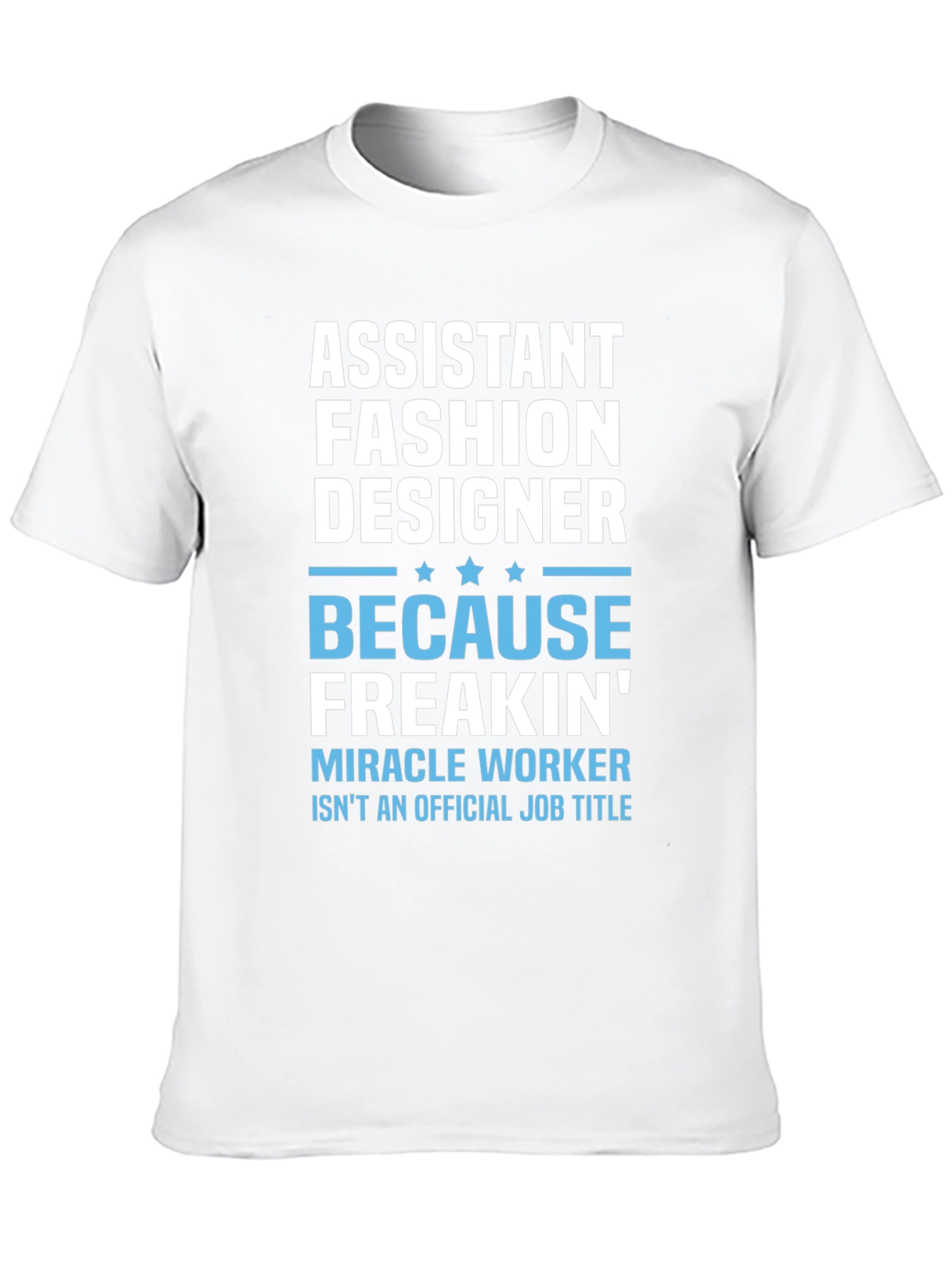 Assistant Fashion Designer Funny T-Shirt