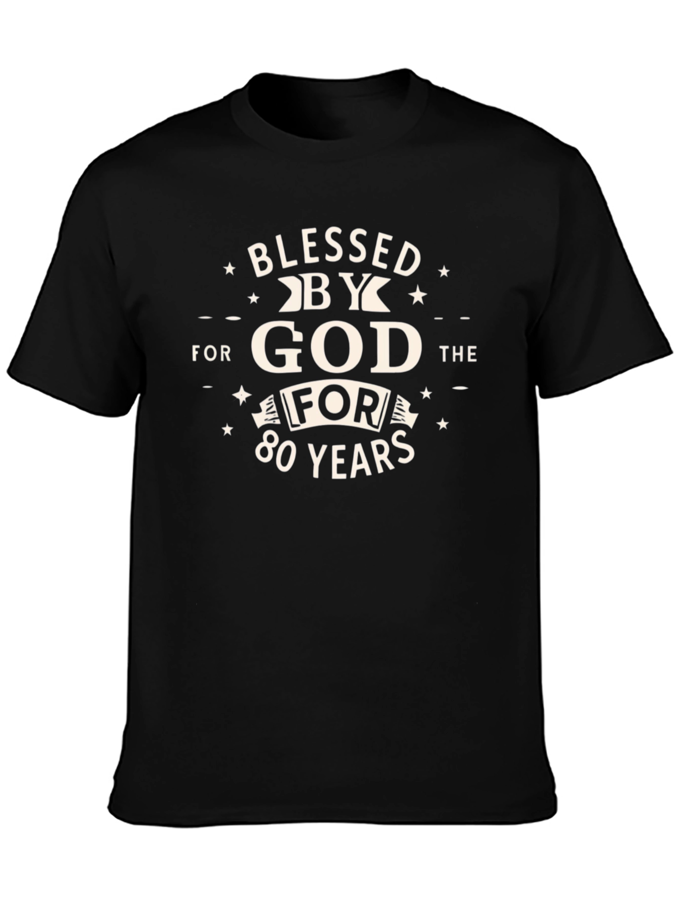 Blessed by God for 80 Years T-Shirt