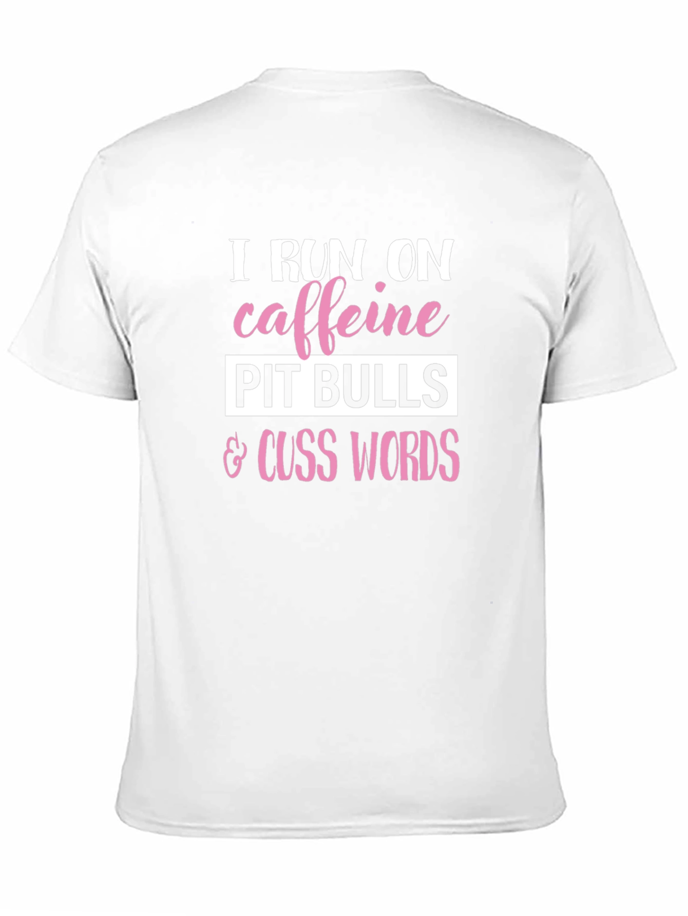 Caffeine Pitbulls Cuss Words Graphic Tee