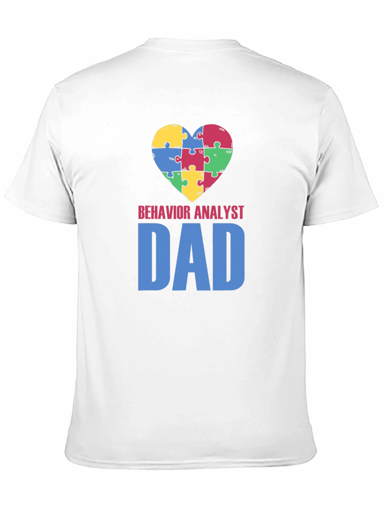 Behavior Analyst Dad Autism Awareness T-Shirt