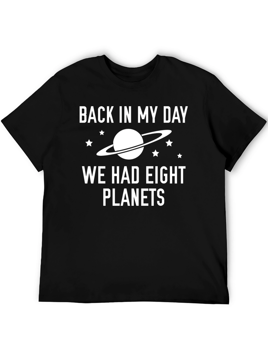 Back in My Day Eight Planets T-Shirt