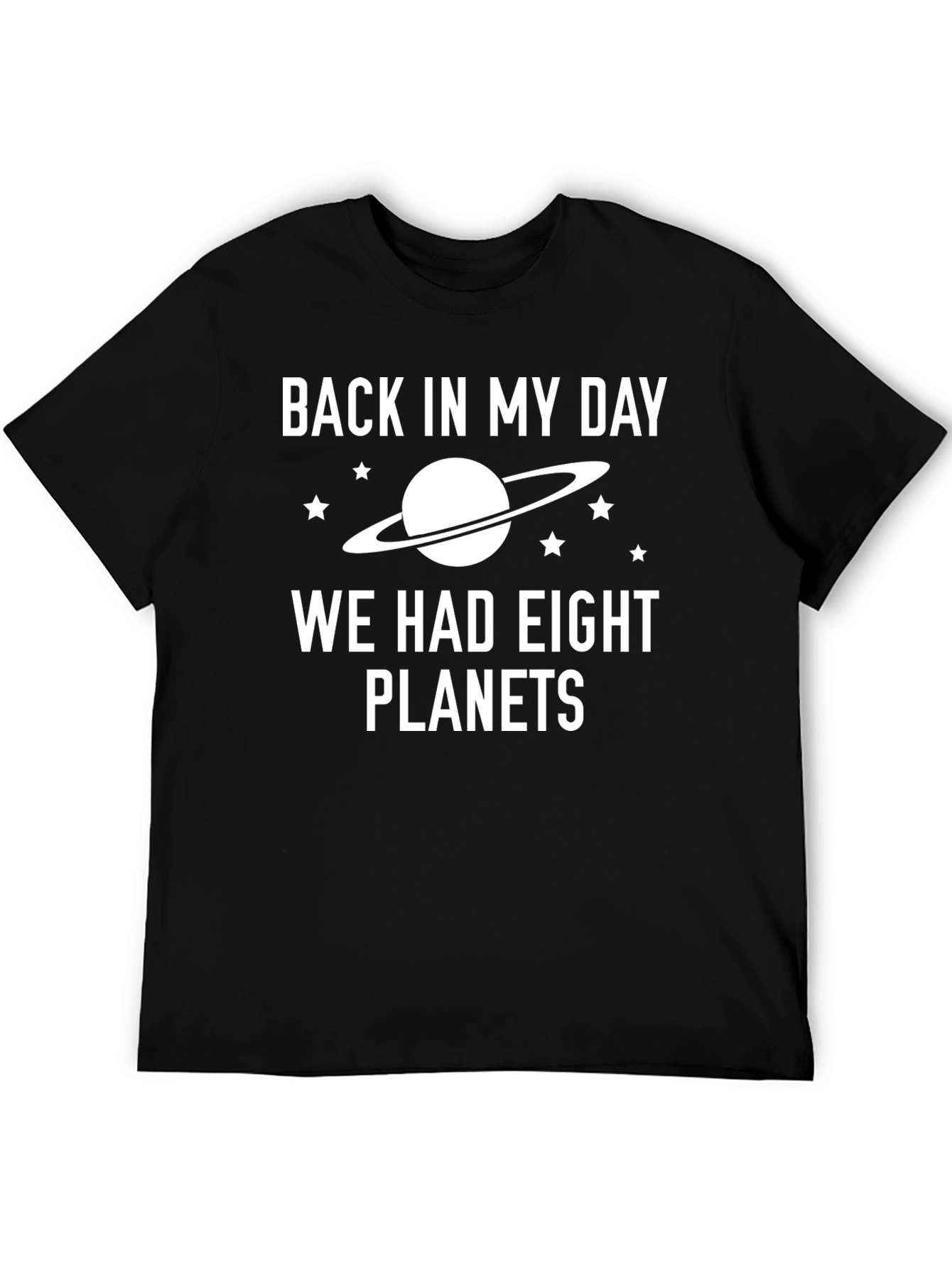 Back in My Day Eight Planets T-Shirt