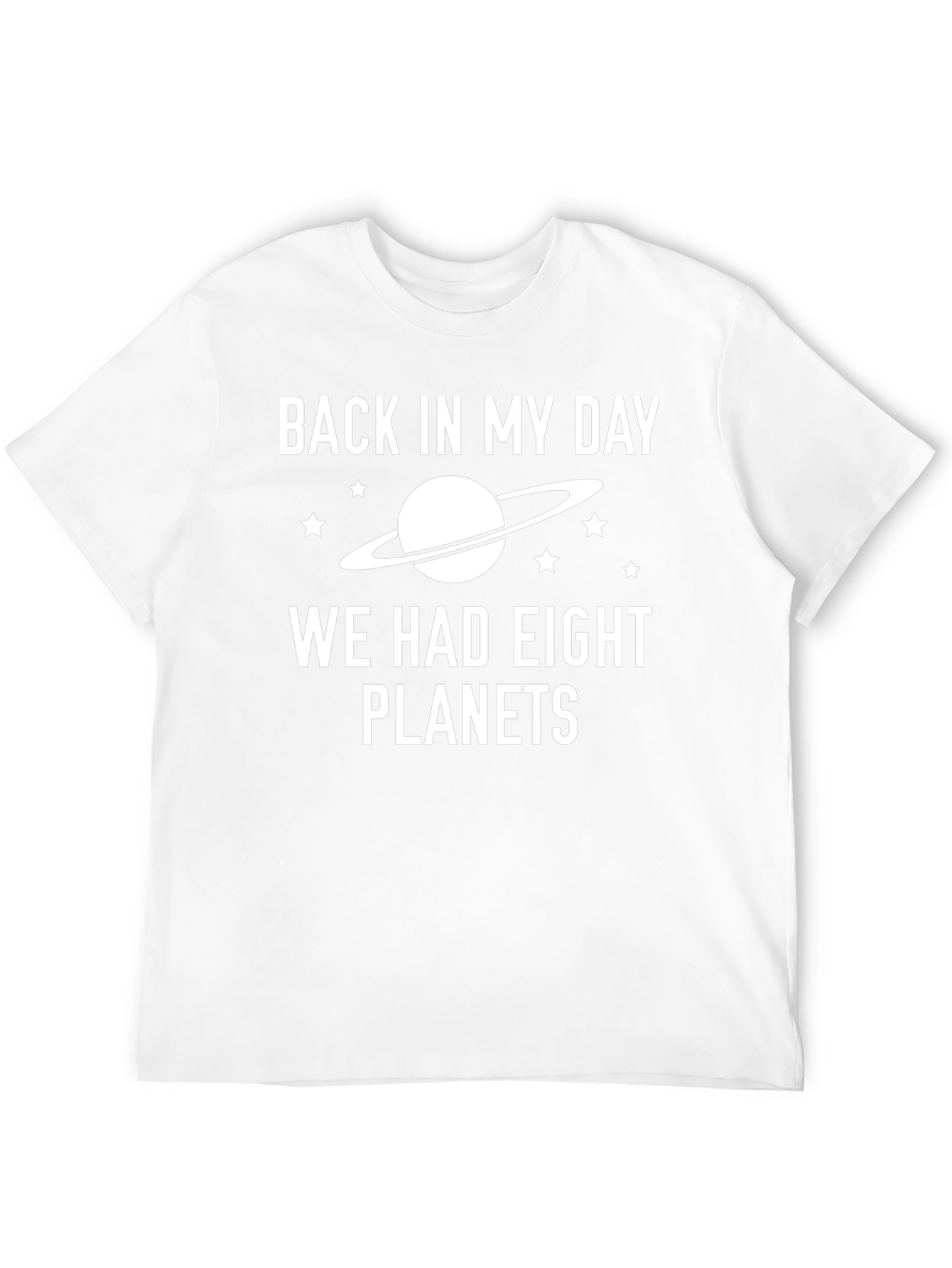 Back in My Day Eight Planets T-Shirt