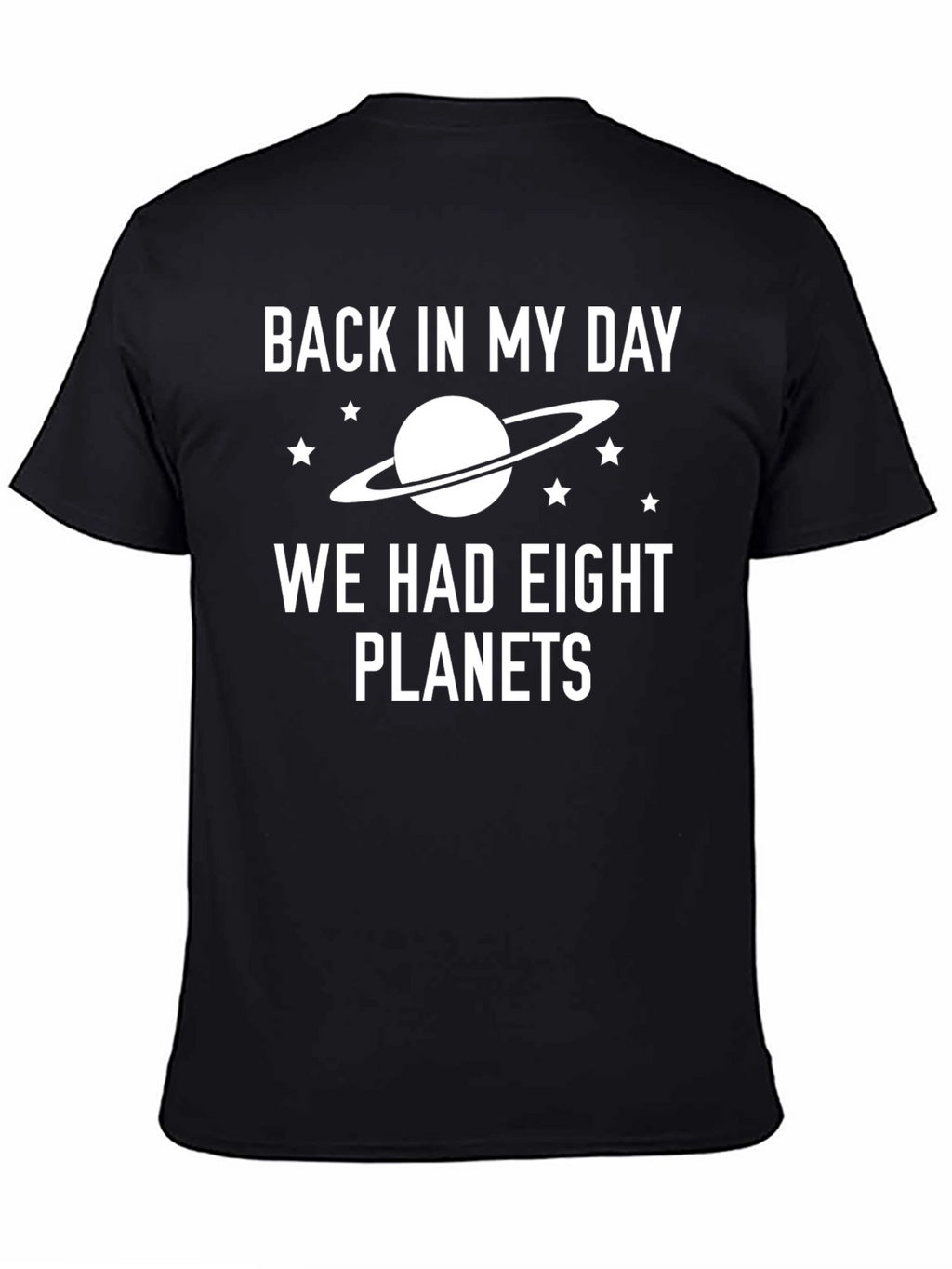 Back in My Day Eight Planets T-Shirt
