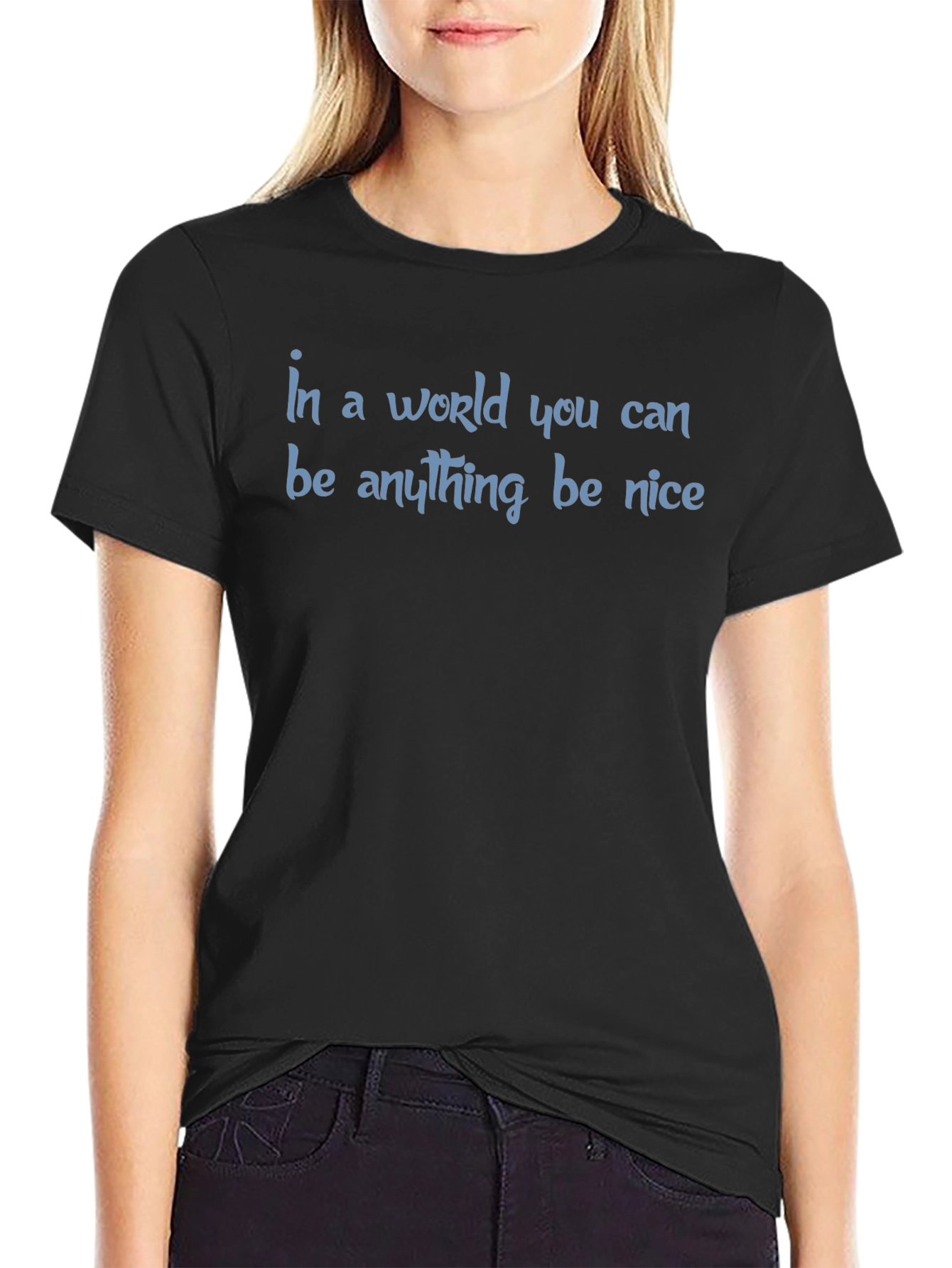 Be Nice T-Shirt - Inspirational Graphic Tee
