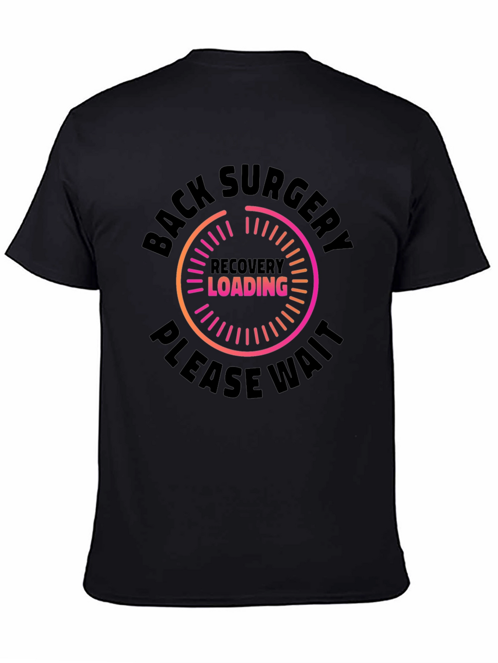 Back Surgery Recovery Loading T-Shirt