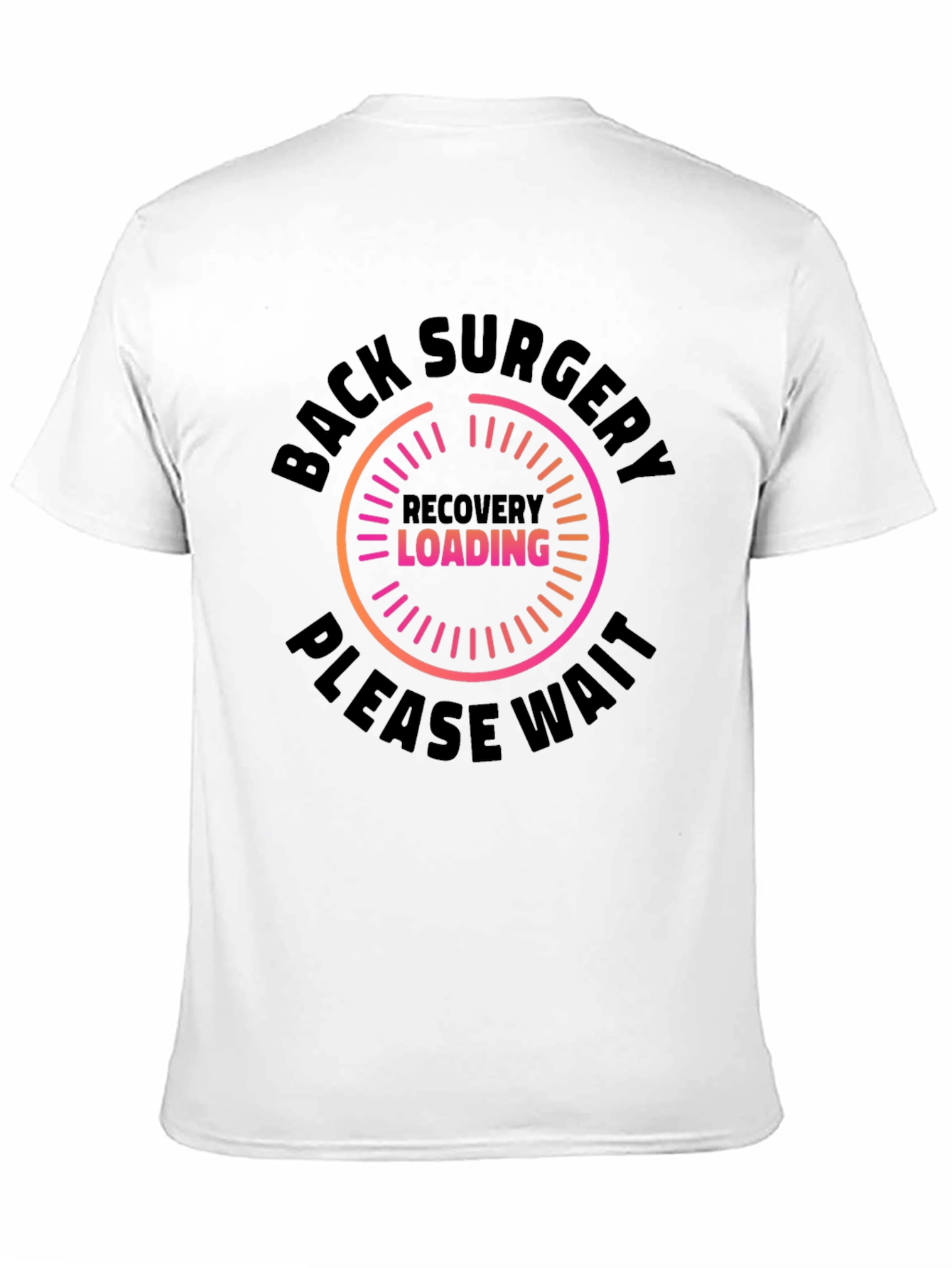 Back Surgery Recovery Loading T-Shirt