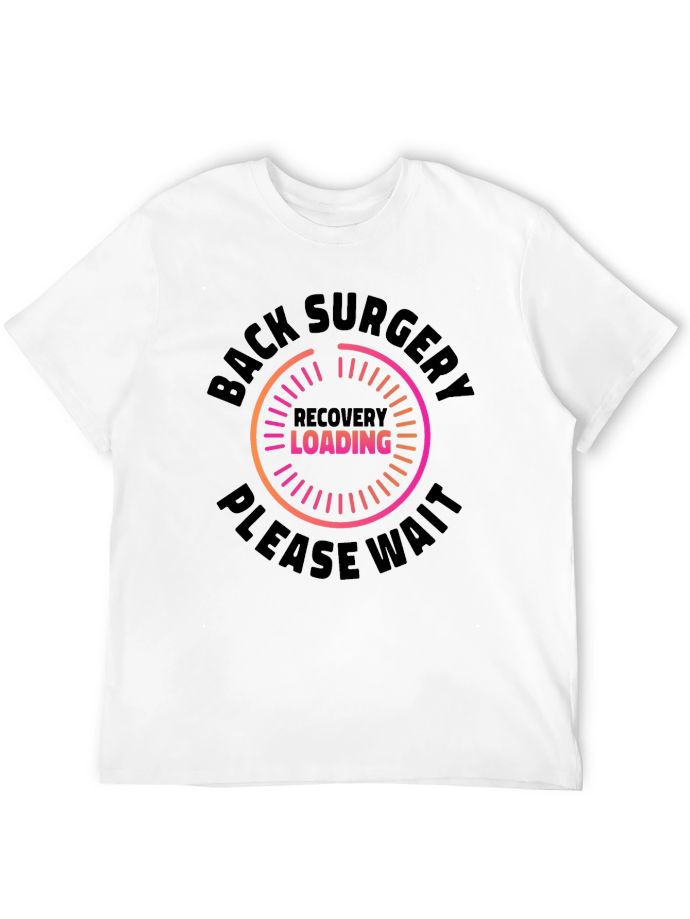 Back Surgery Recovery Loading T-Shirt