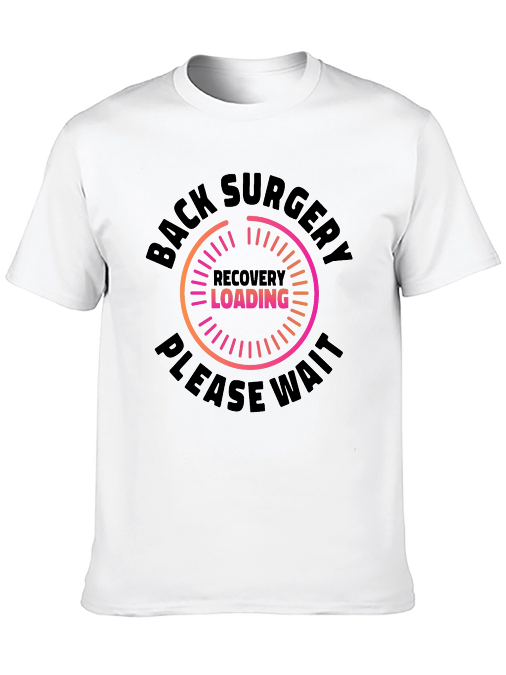 Back Surgery Recovery Loading T-Shirt