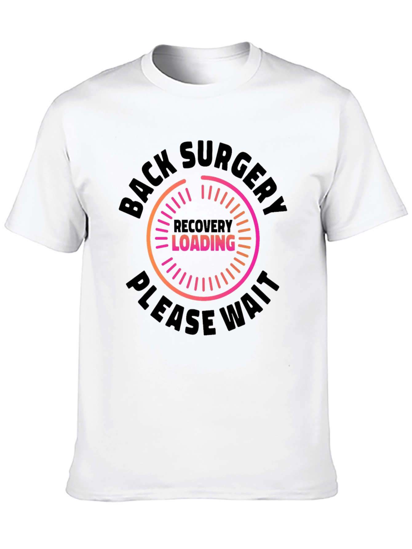 Back Surgery Recovery Loading T-Shirt