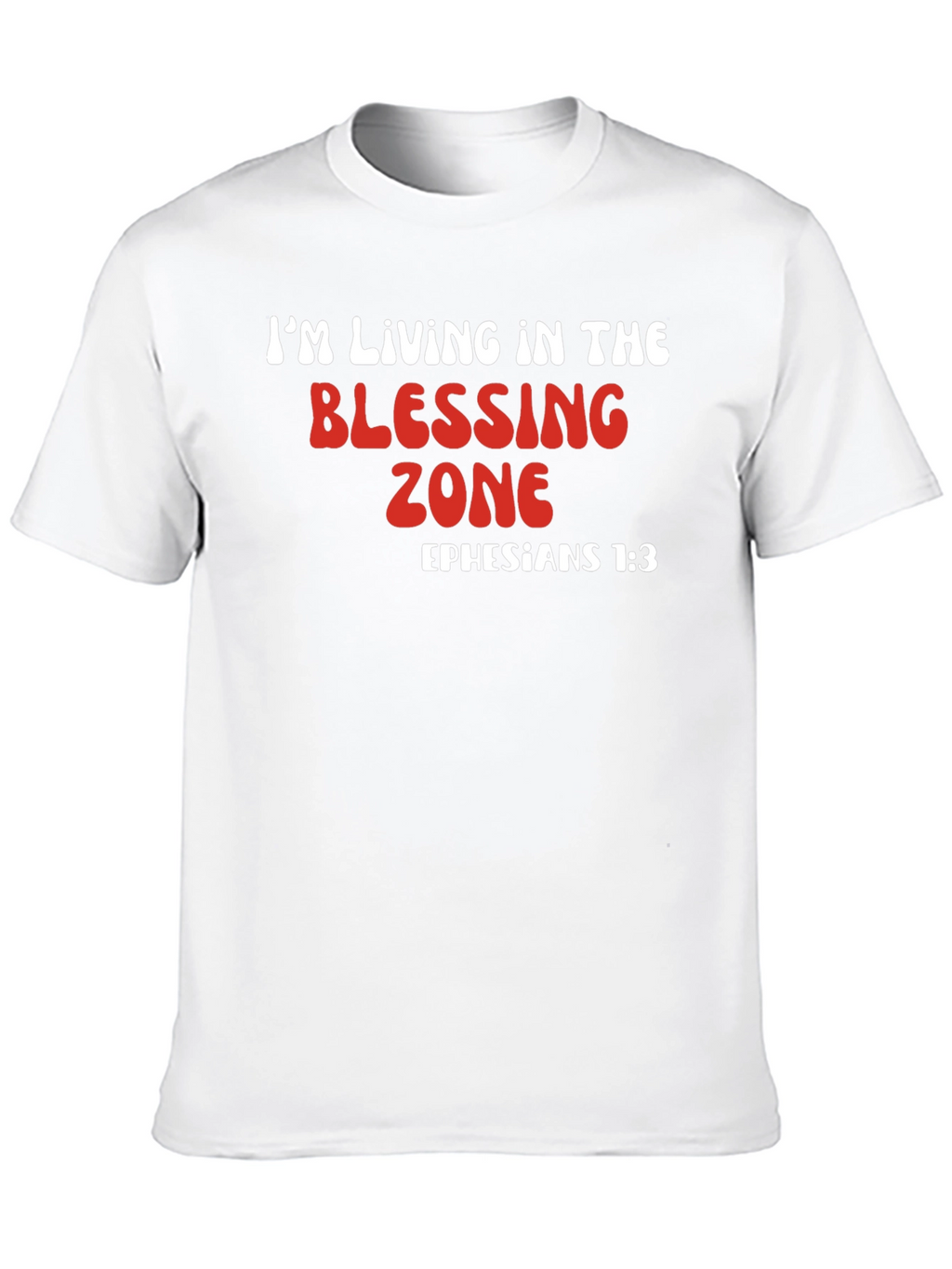 Blessing Zone T-Shirt - Ephesians 1:3