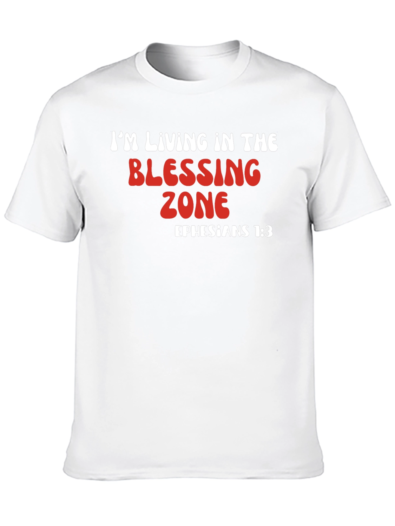 Blessing Zone T-Shirt - Ephesians 1:3