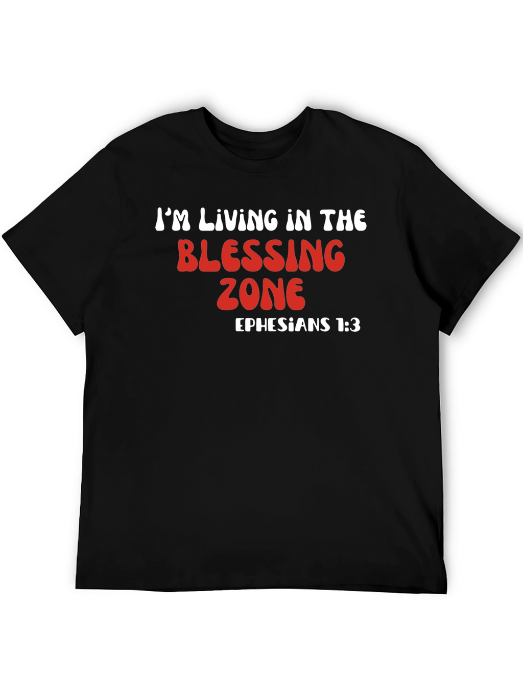 Blessing Zone T-Shirt - Ephesians 1:3