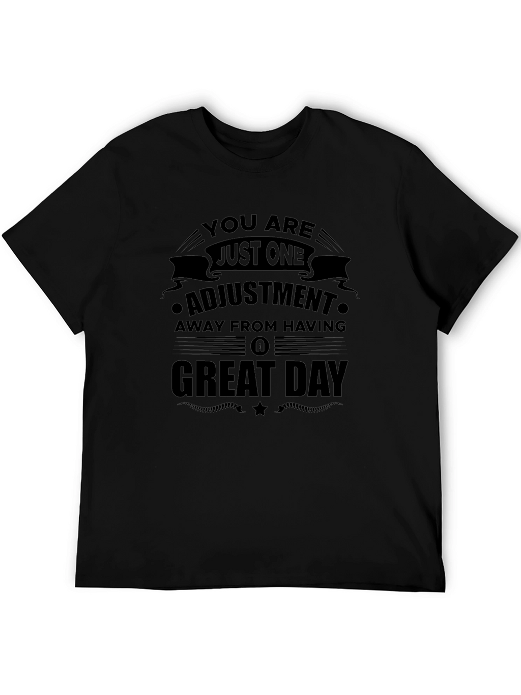Adjustment Away Great Day T-Shirt