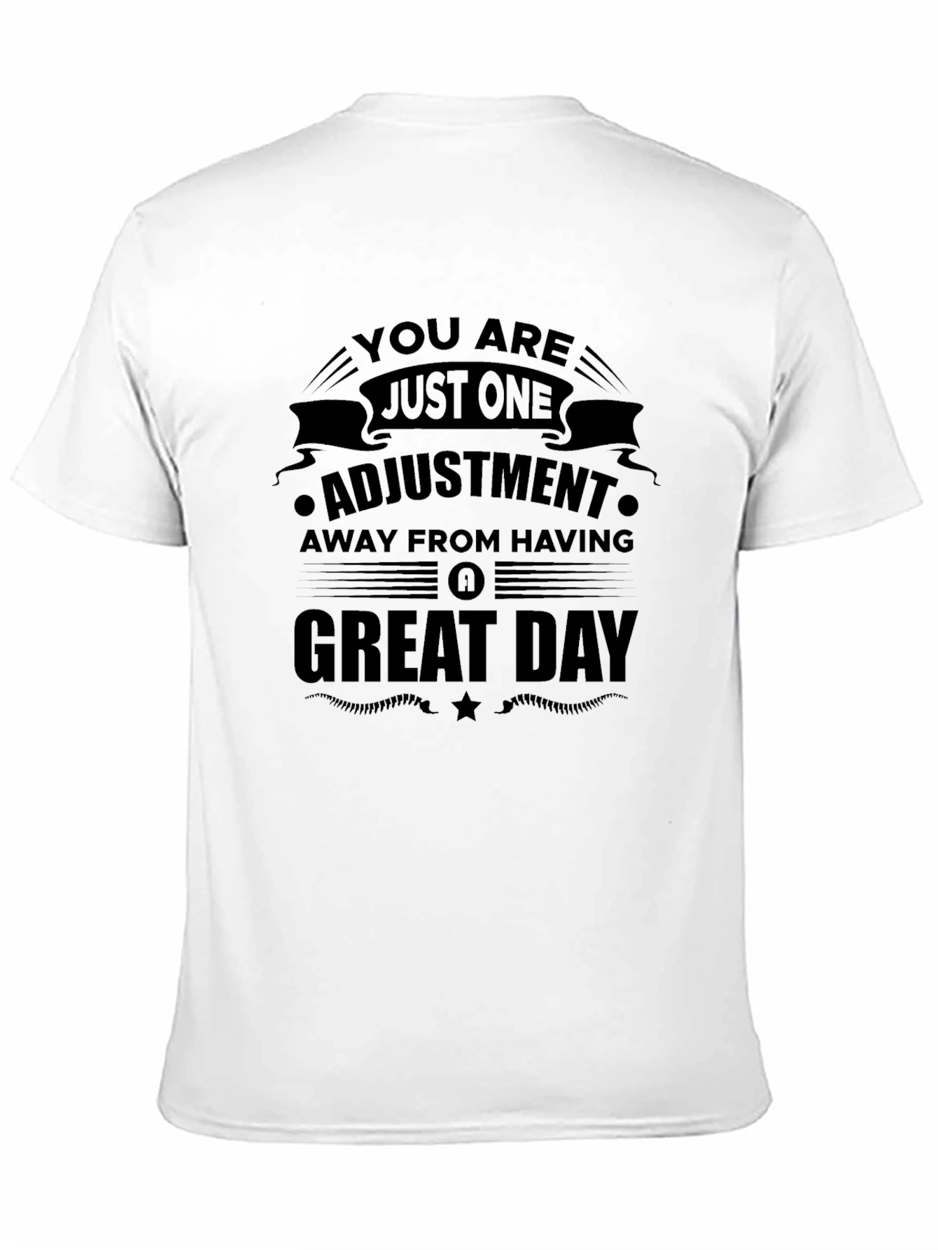 Adjustment Away Great Day T-Shirt