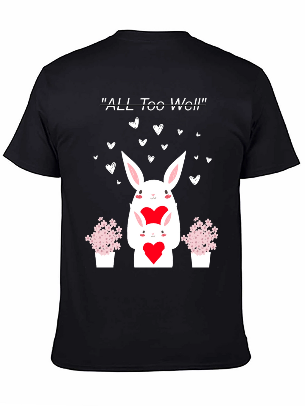 All Too Well Valentine Bunny T-Shirt