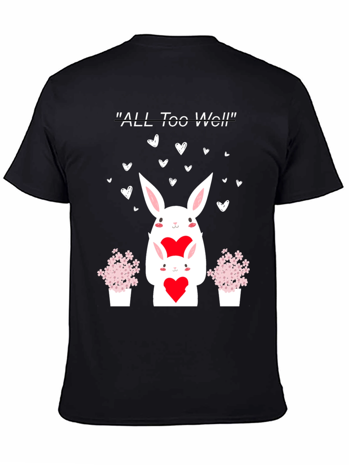 All Too Well Valentine Bunny T-Shirt