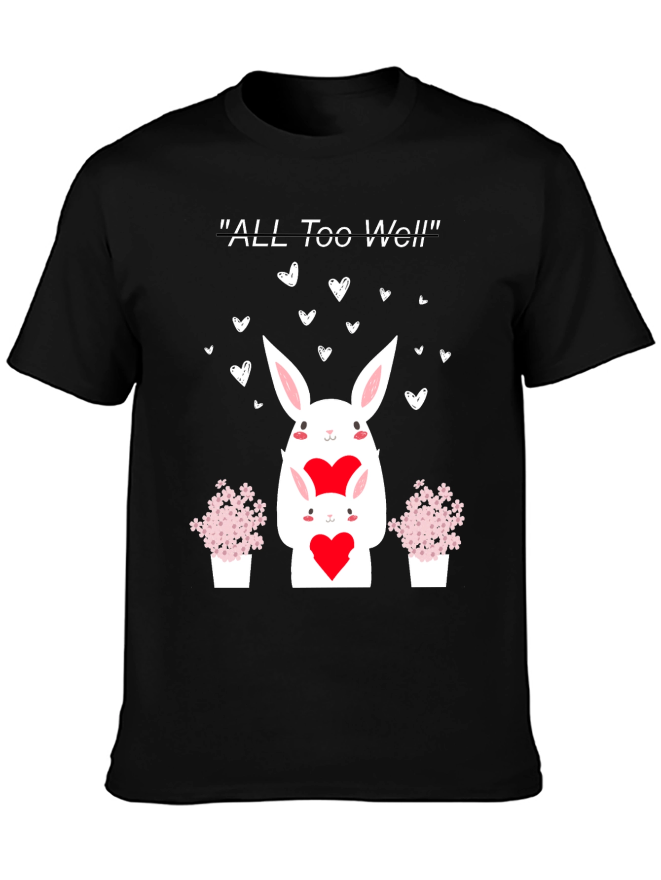 All Too Well Valentine Bunny T-Shirt