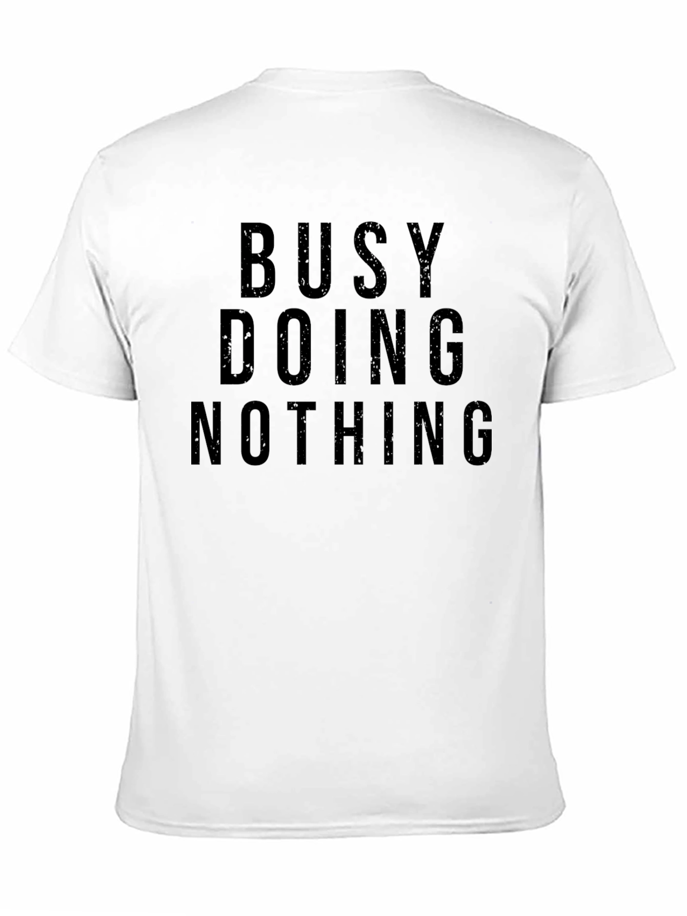 Busy Doing Nothing Graphic T-Shirt - Comfortable Relaxed Fit